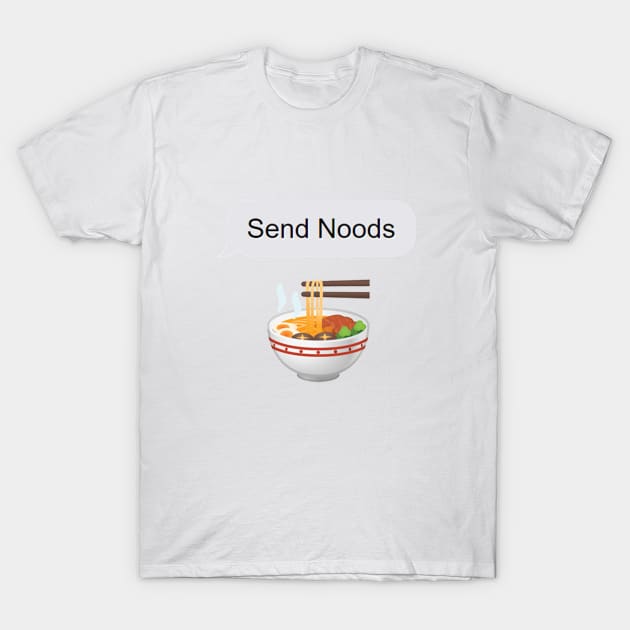 send noods T-Shirt by wildtribe